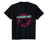 Sono Overstimulated Overwhelmed AF Graphic Art Maglietta, Bambini, Nero, 8 Anni