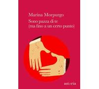 Sono pazza di te (ma fino a un certo punto)