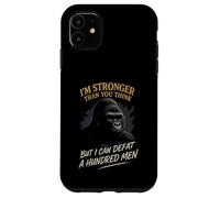 Sono più forte, di quanto pensi sconfiggi un gorilla di cento uomini Custodia per iPhone 11