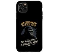 Sono più forte, di quanto pensi sconfiggi un gorilla di cento uomini Custodia per iPhone 11 Pro Max
