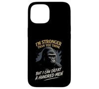Sono più forte, di quanto pensi sconfiggi un gorilla di cento uomini Custodia per iPhone 15