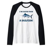 Sono più veloce di un pesce vela! Divertente pesce vela Maglia con Maniche Raglan