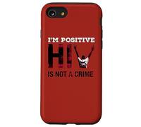 Sono positivo che l'HIV non sia un crimine Custodia per iPhone SE (2020) / 7/8
