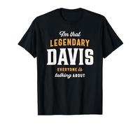Sono quel leggendario Davis Nome divertente Davis Maglietta