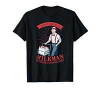 Sono Quel leggendario Milkman di Cui Tutti parlano Maglietta
