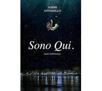 Sono Qui. di Antonello Noemi, 2022, Youcanprint