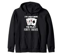 Sono Qui per Giocare a Forty Thieves Felpa con Cappuccio