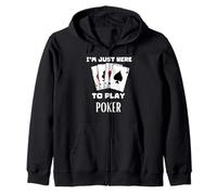 Sono Qui per Giocare a Poker Felpa con Cappuccio