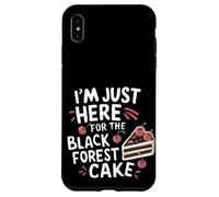 Sono qui per la torta della Foresta Nera Pasticcere Tedesco Custodia per iPhone XS Max