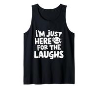 Sono Qui per Le risate Divertente Umorismo Sociale Scherzo Sarcastico Canotta