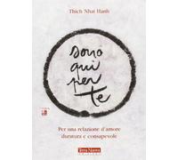 Sono qui per te. Per una relazione d'amore duratura e consapevole