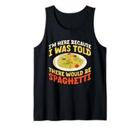 Sono Qui perché Ci sarebbero Spaghetti Design Canotta