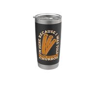 Sono qui perché mi è stato detto churros di dessert di cibo messicano Bicchiere termico in acciaio inox doppia parete