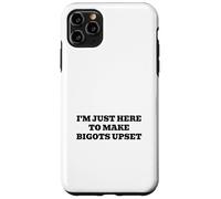 Sono qui solo per far sentire forti le persone deboli Custodia per iPhone 11 Pro Max