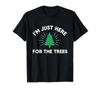 Sono Qui Solo per Gli Alberi Maglietta