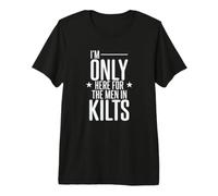 Sono Qui Solo per Gli Uomini in Kilt Larp Maglietta Premium