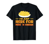 Sono Qui Solo per i maccheroni al Formaggio Maglietta