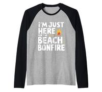 Sono Qui Solo per Il falò sulla Spiaggia Oceano Tramonto Falò Maglia con Maniche Raglan