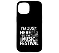 Sono qui solo per il festival musicale Live Music Lover Raver Custodia per iPhone 15