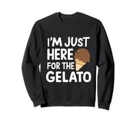 Sono Qui Solo per Il Gelato Italiano al Cioccolato Felpa