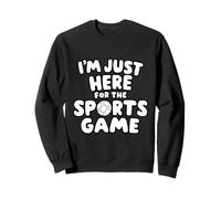 Sono qui solo per il gioco sportivo Design Miglior sport scolastico Felpa