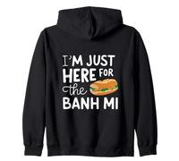Sono Qui Solo per Il panino vietnamita Banh Mi Street Food Felpa con Cappuccio
