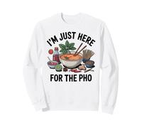 Sono Qui Solo per Il Pho Felpa