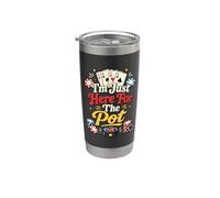 Sono qui solo per il piatto divertente Gioco a Craps Poker Casino Bicchiere termico in acciaio inox doppia parete