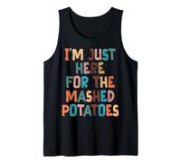 Sono Qui Solo per Il PURÈ di Patate Canotta