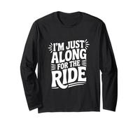 Sono Qui Solo per Il Ride Fun Travel Entusiast Maglia a Manica