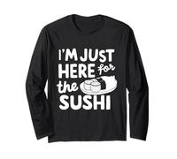Sono Qui Solo per Il Sushi Raw Fish Roll Sashimi Japanese Maglia a Manica