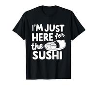 Sono Qui Solo per Il Sushi Raw Fish Roll Sashimi Japanese Maglietta