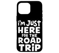 Sono qui solo per il viaggio su strada Viaggi Avventura Vacanza Custodia per iPhone 16 Pro Max