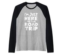 Sono Qui Solo per Il Viaggio su Strada Viaggi Avventura Vacanza Maglia con Maniche Raglan