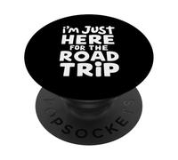 Sono qui solo per il viaggio su strada Viaggi Avventura Vacanza PopSockets PopGrip Adesivo