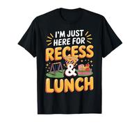 Sono Qui Solo per la Ricreazione e Il Pranzo. Divertente Ritorno a Scuola Maglietta
