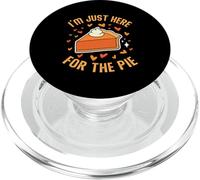 Sono qui solo per la torta del ringraziamento torta di zucca uomini donne PopSockets PopGrip per MagSafe