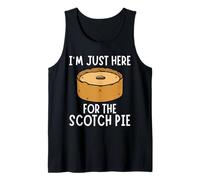 Sono Qui Solo per la Torta Scozzese - Funny Scotch Pie Canotta