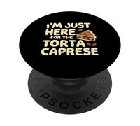 Sono qui solo per la Torte Caprese Italian Bakery Cake PopSockets PopGrip Adesivo