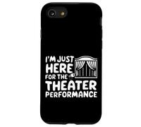 Sono qui solo per lo spettacolo teatrale Spettacolo drammatico locale Custodia per iPhone SE (2020) / 7/8
