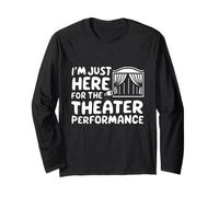 Sono Qui Solo per Lo Spettacolo teatrale Spettacolo drammatico Locale Maglia a Manica
