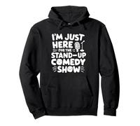 Sono Qui Solo per Lo Stand up Comedy Show Live Comedy Club Felpa con Cappuccio