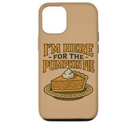 Sono qui solo per l'umorismo del Ringraziamento della torta di zucca Custodia per iPhone 12/12 Pro