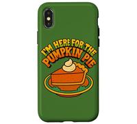 Sono qui solo per l'umorismo del Ringraziamento della torta di zucca Custodia per iPhone X/XS