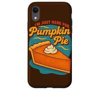 Sono qui solo per l'umorismo del Ringraziamento della torta di zucca Custodia per iPhone XR