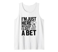 Sono Qui Solo perché Ho Perso Una scommessa Canotta