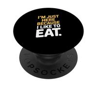sono qui solo perché mi piace mangiare PopSockets PopGrip Adesivo