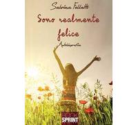 Sono realmente felice