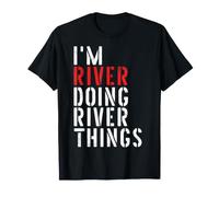 Sono River Che Fa Cose sul Fiume Maglietta