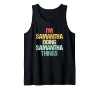 Sono Samantha Fare Samantha Cose -Fun Dire Nome Samantha Canotta